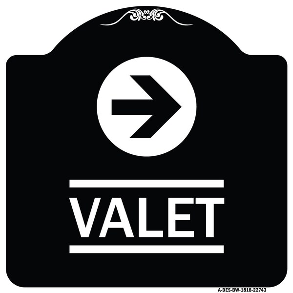 Signmission Valet Right Arrow Heavy-Gauge Aluminum Architectural Sign, 18" x 18", BW-1818-22743 A-DES-BW-1818-22743 - main